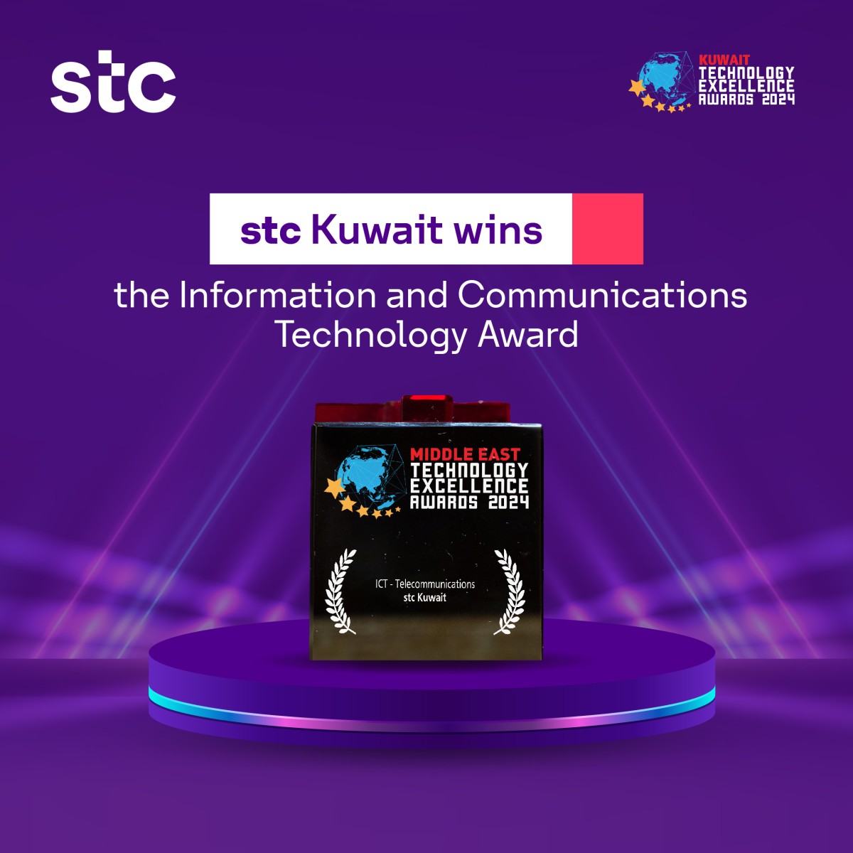 <b>stc receives &lsquo;ICT &ndash; Telecommunications Award - Kuwait&rsquo; at the Middle East Technology Excellence Awards</b>