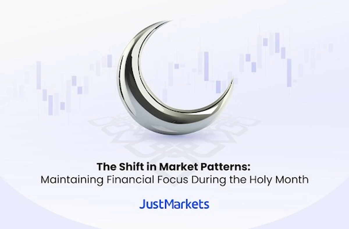 The Shift in Market Patterns: Maintaining Financial Focus During the Holy Month